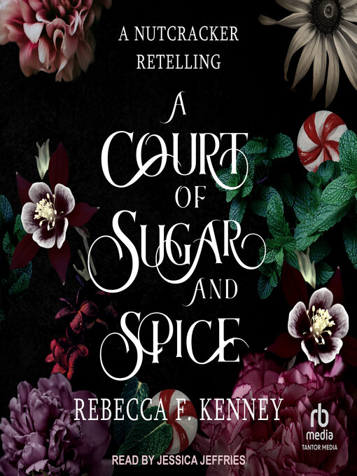 Title details for A Court of Sugar and Spice by Rebecca F. Kenney - Available